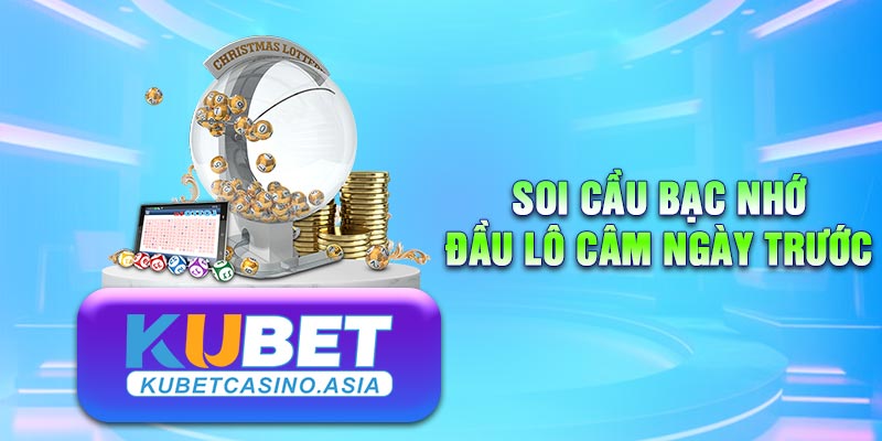 Soi cầu bạc nhớ theo đầu câm Soi cầu bạc nhớ theo đầu câm