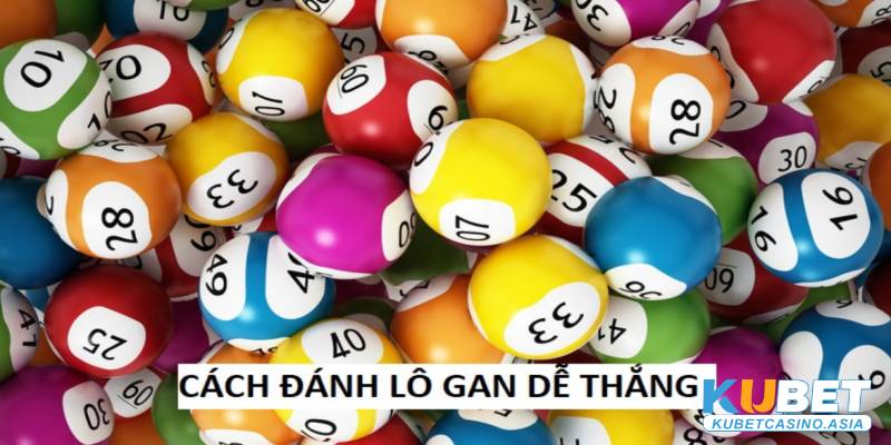 3 lưu ý quan trọng khi bắt lô gan cực chuẩn xác 3 lưu ý quan trọng khi bắt lô gan cực chuẩn xác